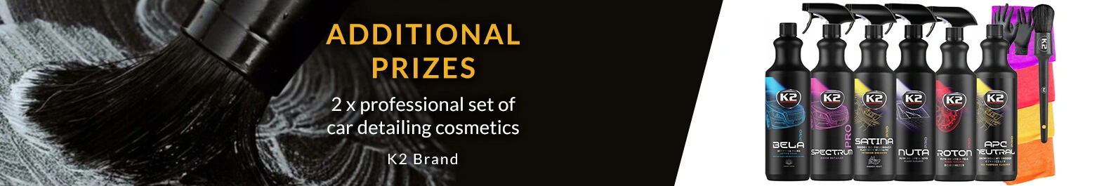 For taking second and third place in the competition organized by LadneFelgi.pl you can win a professional set of detailing cosmetics for your K2 car